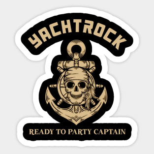 Yachtrock - ready to party captain Sticker